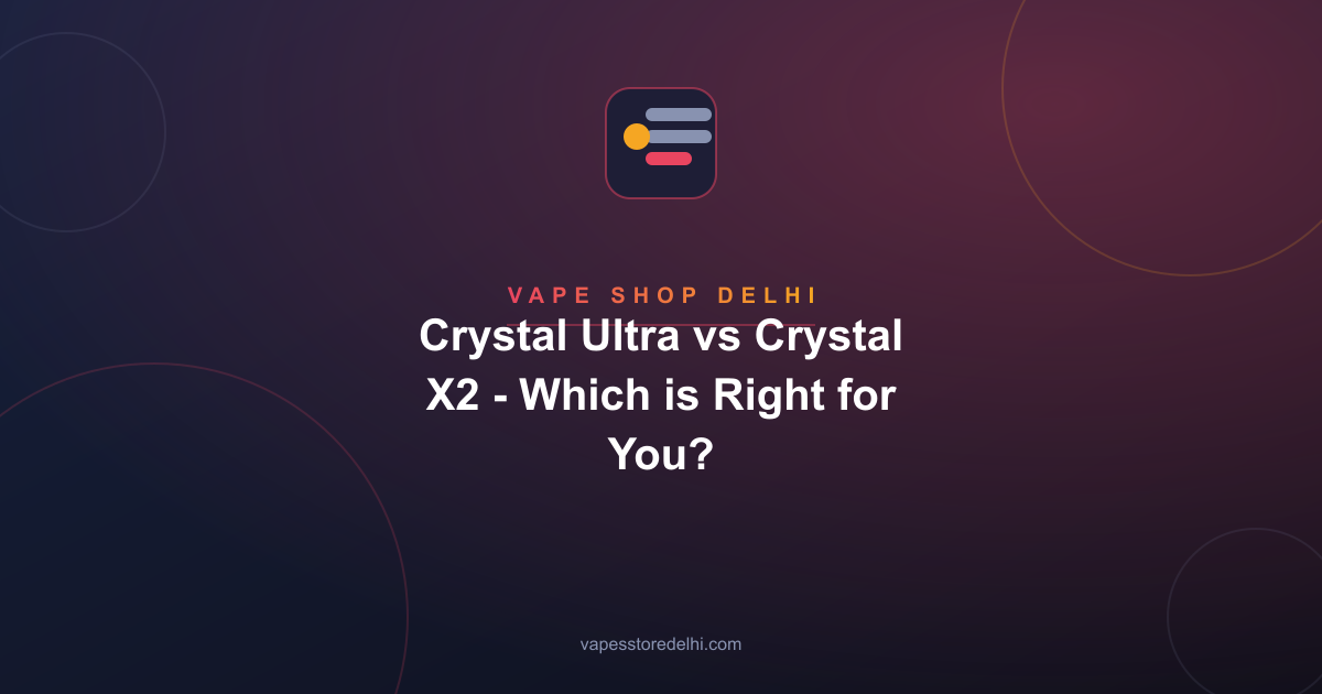 Crystal Ultra vs Crystal X2 - Which is Right for You?